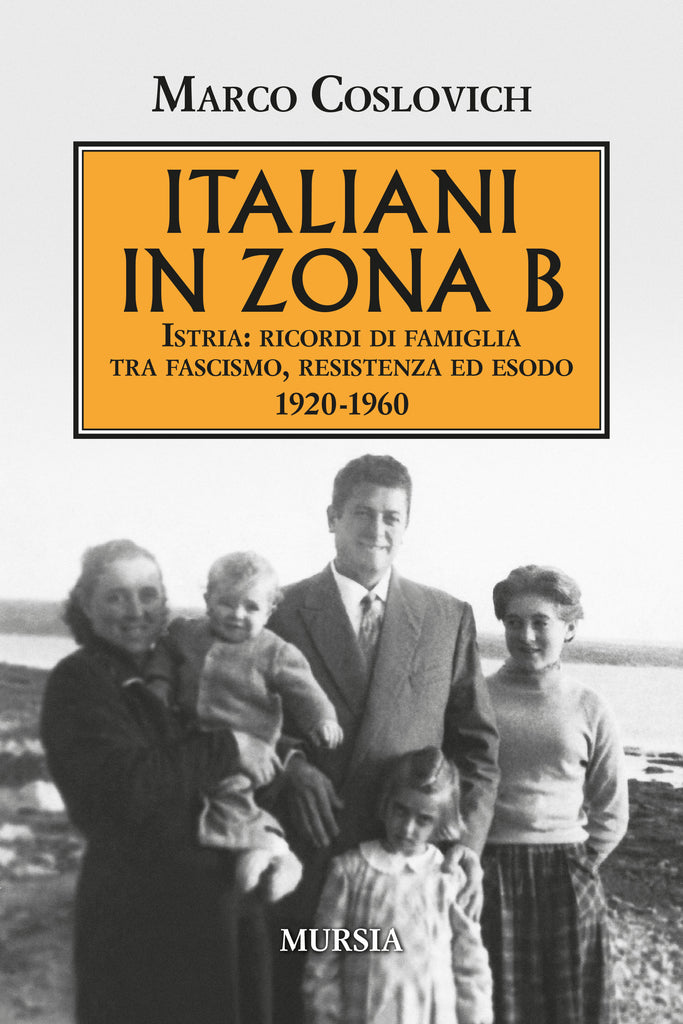 Marco Coslovich: Italiani in Zona B