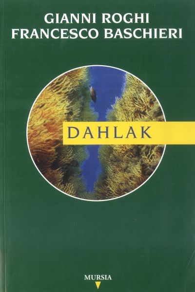 Roghi G.-Baschieri F.: Dahlak