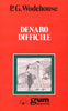 Wodehouse P.G.: Denaro difficile