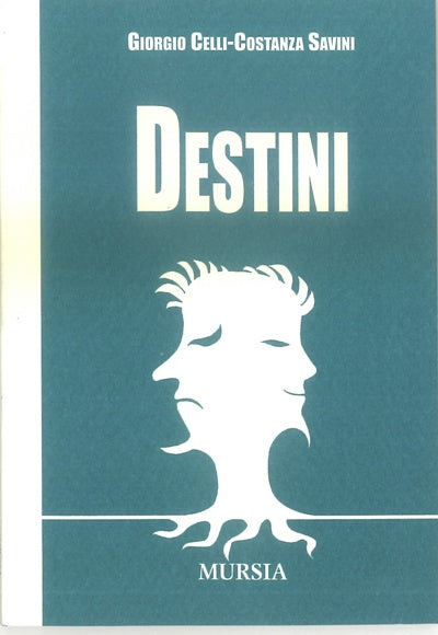 Celli G.-Savini C.: Destini