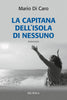 Di Caro M.: La capitana dell'isola di nessuno