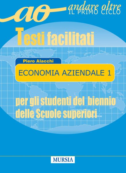 Alacchi P.: Economia aziendale 1 - Per gli studenti del biennio delle scuole superiori