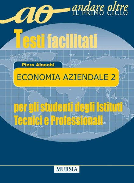 Alacchi P.: Economia aziendale 2 - Per il biennio delle scuole superiori