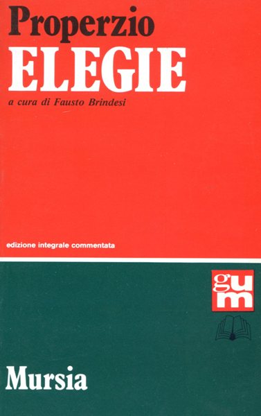 Properzio: Elegie (edizione bilingue)  ( Brindesi F.)