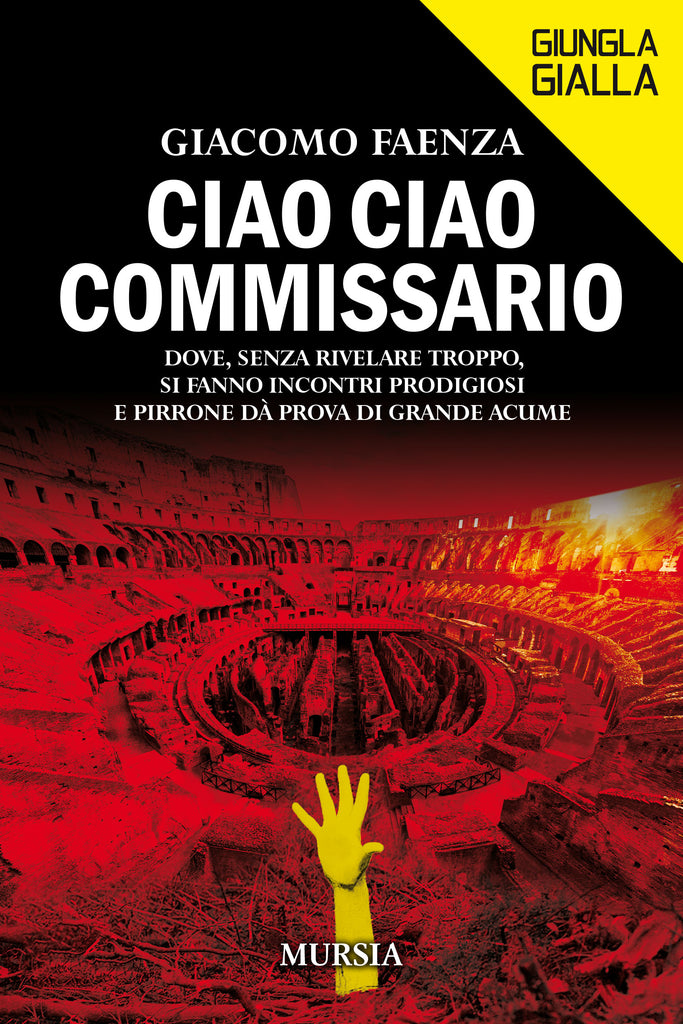 Faenza Giacomo: Ciao ciao commissario