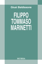 Filippo Tommaso Marinetti di Baldissone G.