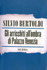Bertoldi S.: Gli arricchiti all'ombra di Palazzo Venezia