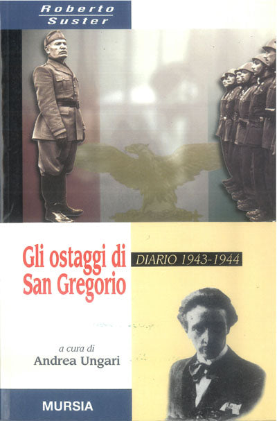 Suster R.: Gli ostaggi di San Gregorio  ( Ungari A.)