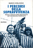 Coslovich M.: I percorsi della sopravvivenza