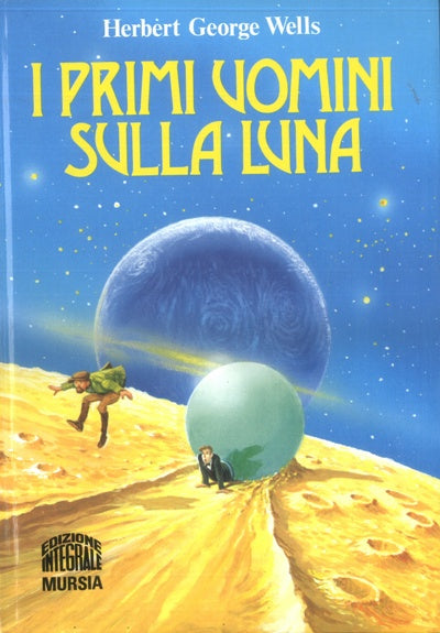 Wells H.G.: I primi uomini sulla Luna