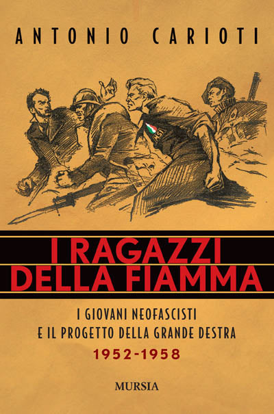 Carioti A.: I ragazzi della fiamma