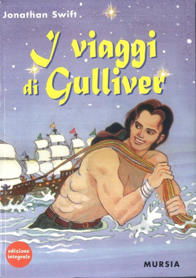 Swift J.: I viaggi di Gulliver