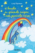 Former L.: Il baule dei grandi sogni e delle piccole cose