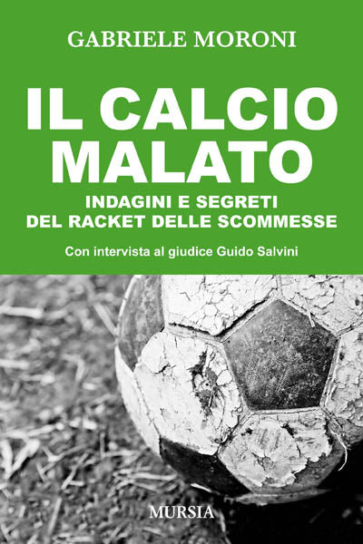 Moroni G.: Il calcio malato