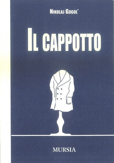 Gogol' N.: Il cappotto