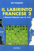 Psakhis L.: Il labirinto francese 2