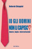 Chiappini D.: Io gli uomini non li capisco