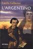 Gallavresi Lucilla: L'argentino