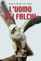Vilardo M.C.: L'uomo dei falchi