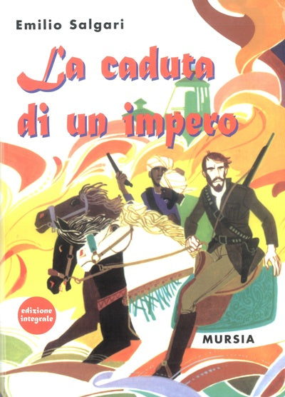 Salgari E.: La caduta di un impero (1911)