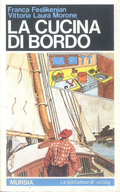 Feslikenian F.-Morone V.: La cucina di bordo