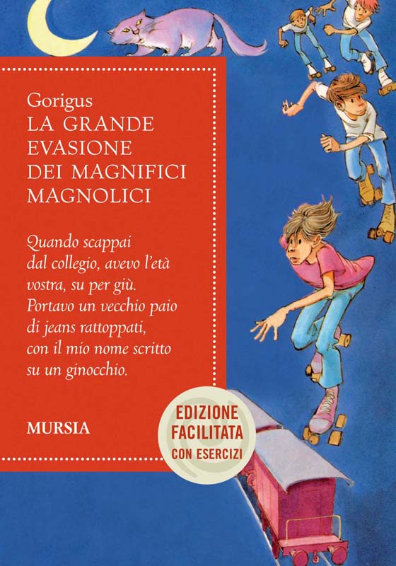 Gorigus: La grande evasione dei Magnifici Magnolici - Facilitata