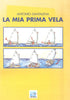Santalena A.: La mia prima vela