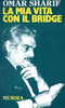 Sharif O.: La mia vita con il bridge