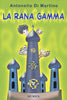 Di Martino A.: La Rana gamma