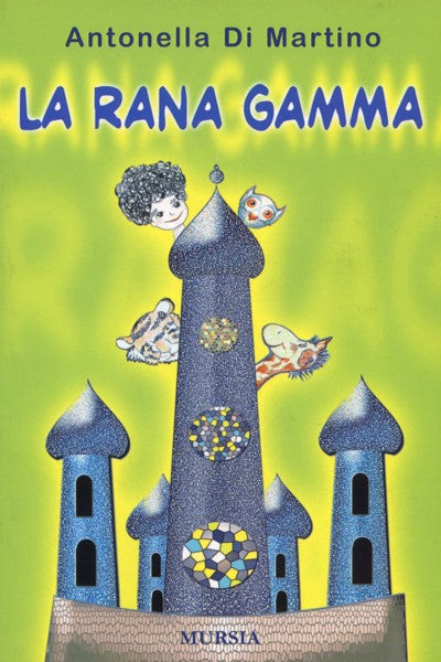 Di Martino A.: La Rana gamma
