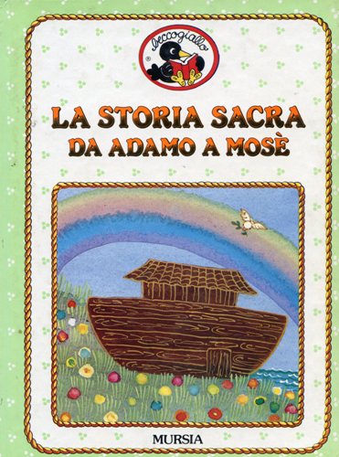 La storia sacra da Adamo a Mose'