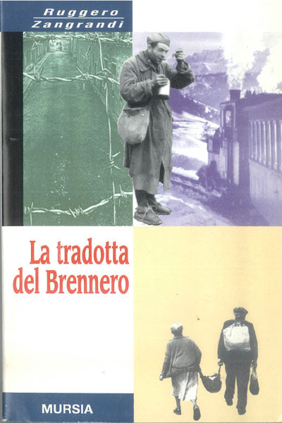 Zangrandi R.: La tradotta del Brennero