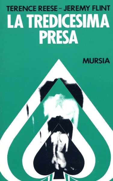 Reese T.-Flint J.: La tredicesima presa (Narrativa)