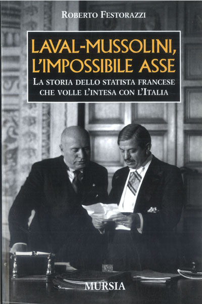 Festorazzi R.: Laval-Mussolini. L'impossibile Asse