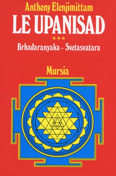 Elenjimittam A.: III Brhadaranyaka - Svetasvatara