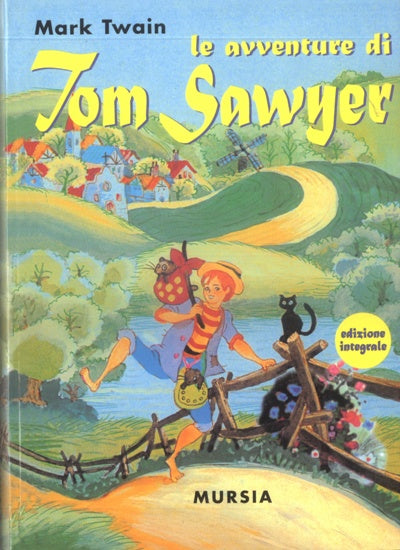 Twain Mark: Le avventure di Tom Sawyer