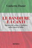 Dante U.: Le bandiere e i canti