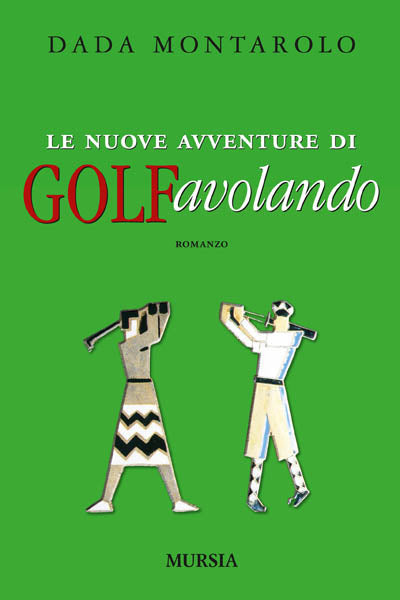 Montarolo D.: Le nuove avventure di Golfavolando