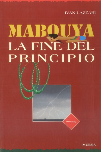 Lazzari I.: Mabouya. La fine del principio