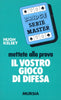 Kelsey H.: Mettete alla prova il vostro gioco di difesa