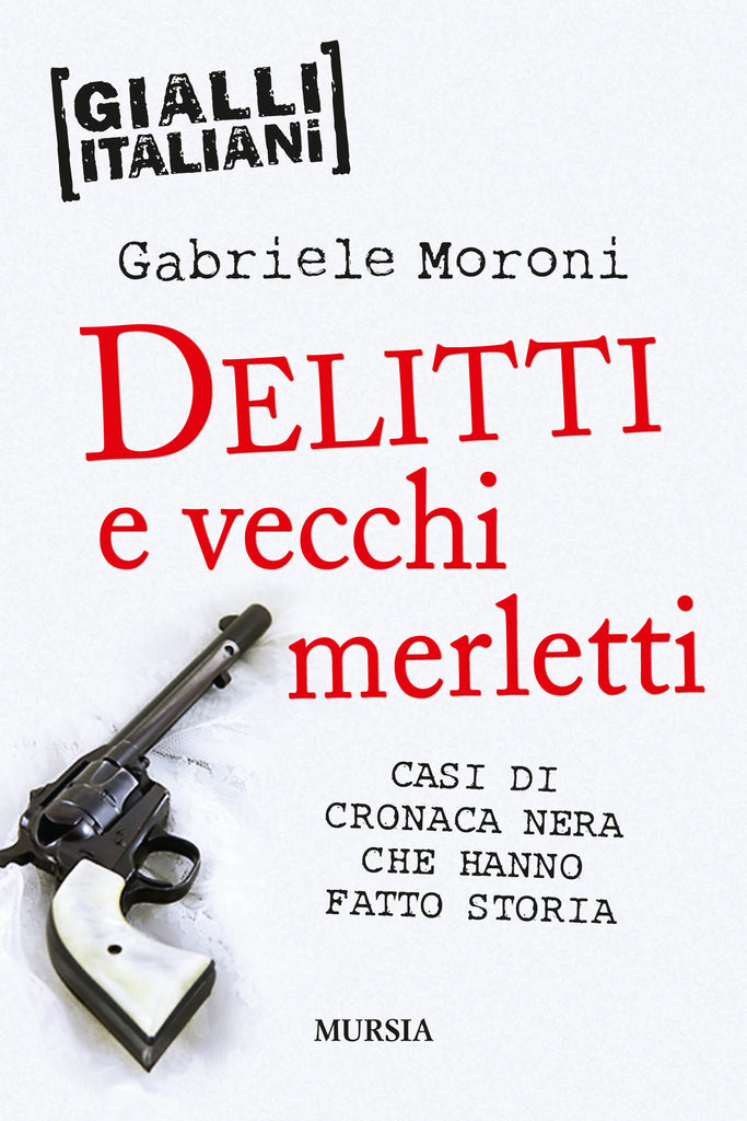 Moroni G.: Delitti e vecchi merletti