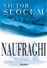 Slocum V.: Naufraghi