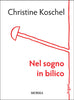 Koschel C.: Nel sogno in bilico