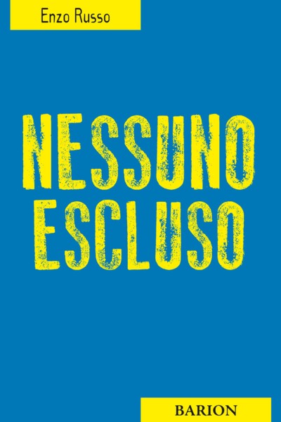 Russo E.: Nessuno escluso