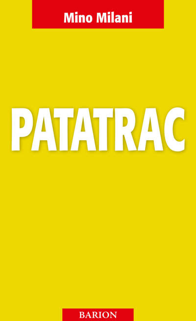 Milani Mino: Patatrac