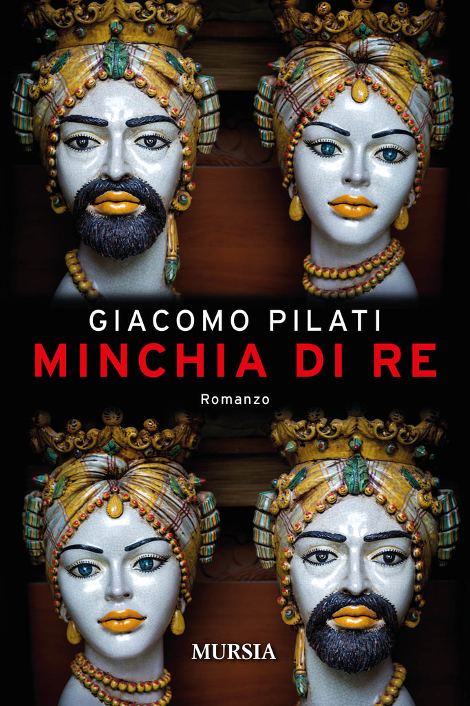 Giacomo Pilati: Minchia di Re