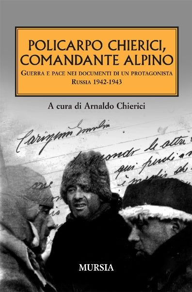 Chierici A.: Policarpo Chierici, comandante alpino