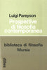 Pareyson L.: Prospettive di filosofia contemporanea