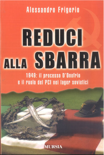 Frigerio Alessandro: Reduci alla sbarra