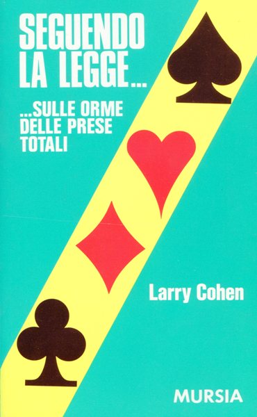 Cohen L.: Seguendo la Legge... sulle orme delle prese totali